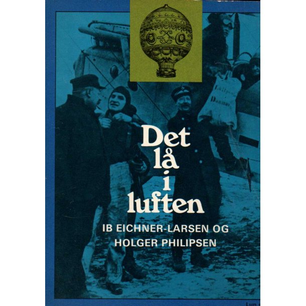 Det l&aring; i Luften - Ib Eichner-Larsen og Holger Philipsen