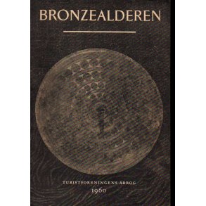 Broncealderen - Turistforeningen 1960