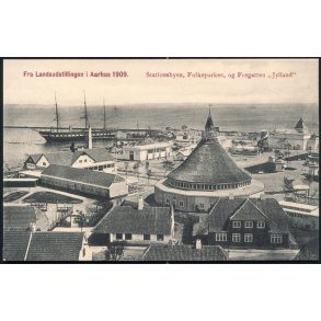 Landsudstillingen i Aarhus 1909 - Stationsbyen, Folkeparken, og Fregatten Jylland - J.J.N. 3512 3die oplag.