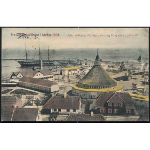 Landsudstillingen i Aarhus 1909 - Stationsbyen, Folkeparken, og Fregatten Jylland - J.J.N. 3512 3die Oplag.