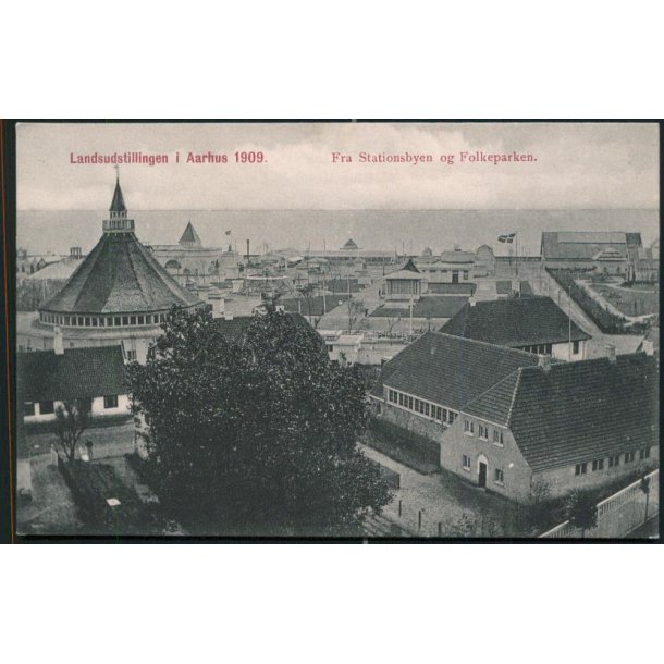 Fra Landsudstillingen i Aarhus 1909 - Stationsbyen og Folkeparken - J.J.N. 3725