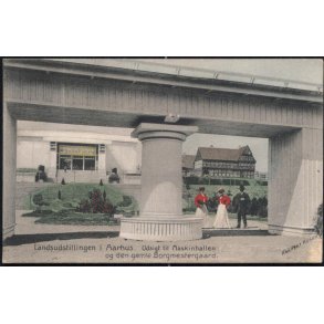 Landsudstillingen i Aarhus - Udsigt til Maskinhallen og den gamle Borgmestergaard. - Bang & Gluud 18404