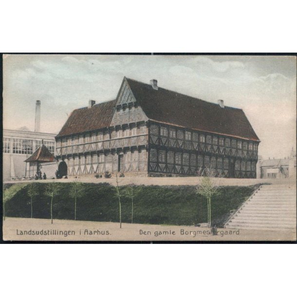 Landsudstillingen i Aarhus - Den gamle Borgmestergaard - Bang &amp; Gluud 18419
