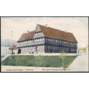 Landsudstillingen i Aarhus - Den gamle Borgmestergaard - Bang & Gluud 18419
